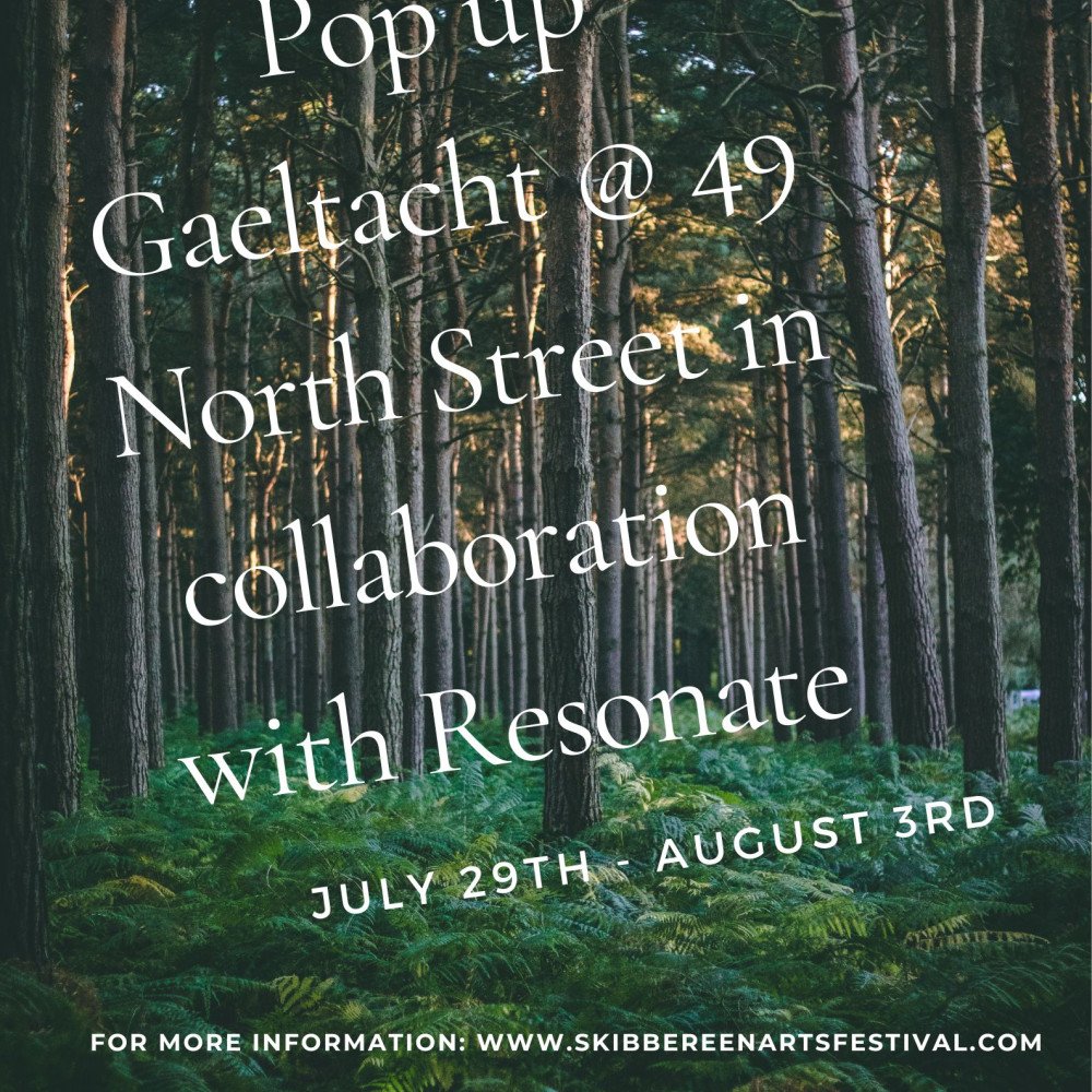 Pop up Gaeltacht @ 49 North Street, in collaboration with Resonate