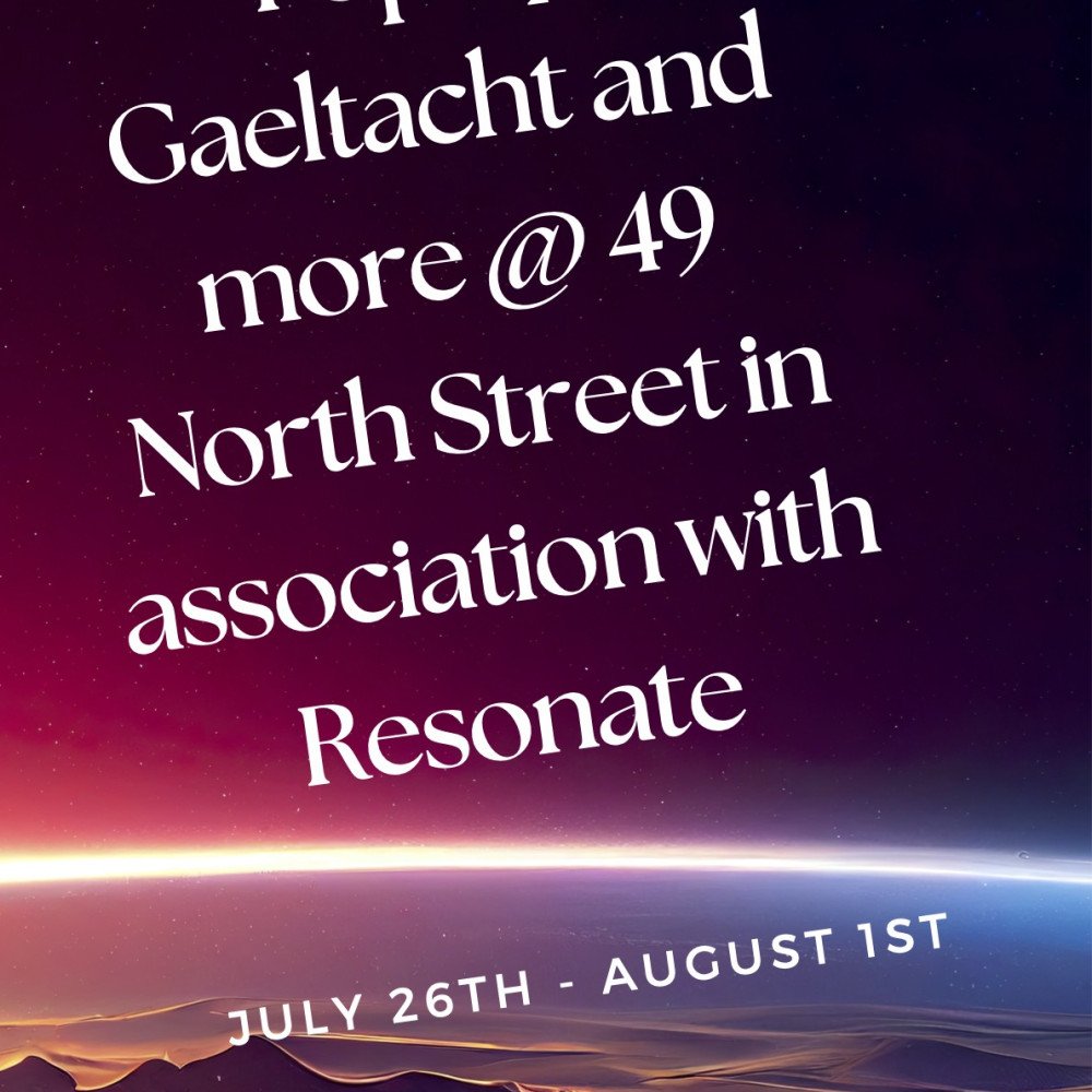 Pop up Gaeltacht and more @ 49 North Street 